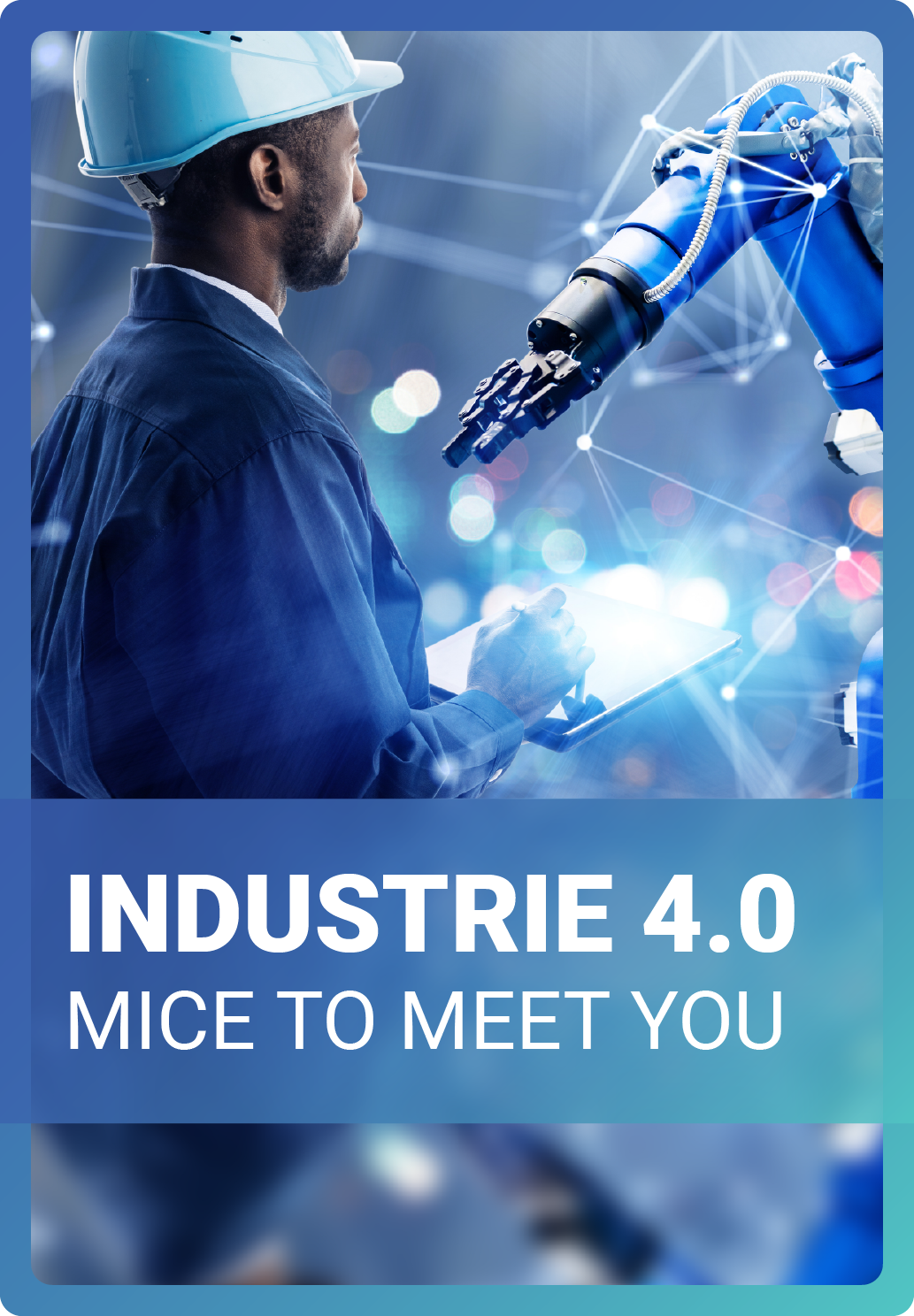 Industrie 4.0 - MICE